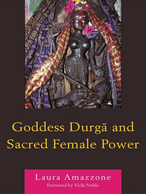Title details for Goddess Durga and Sacred Female Power by Laura Amazzone - Available